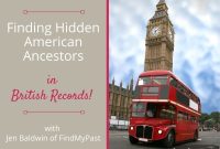 Discover Hidden American Ancestors in British Records