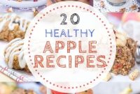 20 Delicious Apple Recipes for Every Meal and Snack