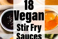 18 Vegan Stir-Fry Sauces to Elevate Your Plant-Based Meals